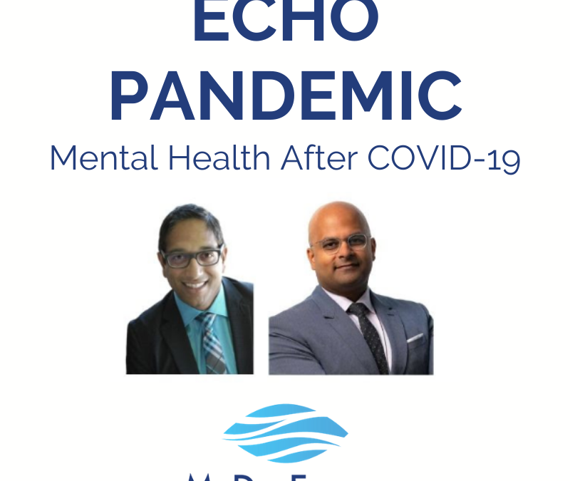 Echo Pandemic – Focusing on mental health after the COVID-19 Pandemic