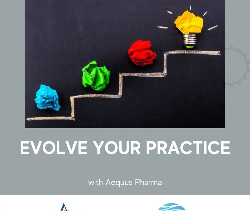Evolve Your Practice – Aequus Pharma